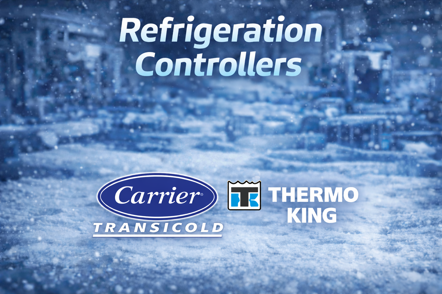 Thermo King, Carrier and Other Refrigeration Controllers